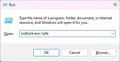 Press Windows + R keys, type Outlook.exe /safe and hit the Enter key or click OK. 